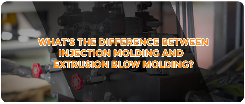 What is the difference between injection molding and extrusion blow molding